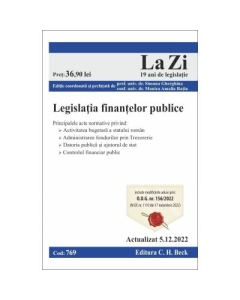 Legislatia finantelor publice. Actualizat la 5. 12. 2022 - Simona Gherghina Monica Amalia Ratiu