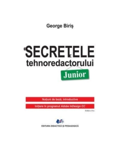 Secretele tehnoredactorului Junior - George Biris