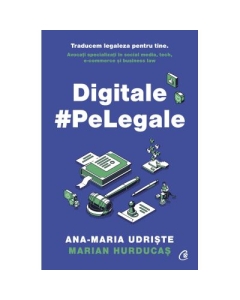 Digitale pe Legale - Ana-Maria Udriste Marian Hurducas