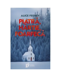 Piatra hartie foarfeca - Alice Feeney