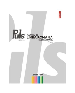 Puls Manual de limba romana ca limba straina. Nivelurile A1-A2 Editia a 3-a - Daniela Kohn
