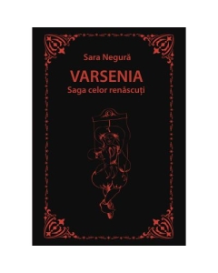 Varsenia - Saga celor renascuti - Sara Negura