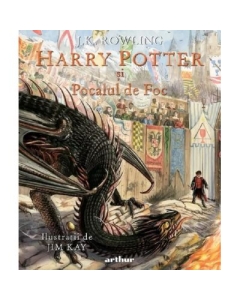 Harry Potter si Pocalul de Foc. Editie ilustrata - J. K. Rowling