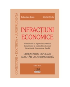 Infractiuni economice. Editia 2023 - Ciprian Bodu Sebastian Bodu