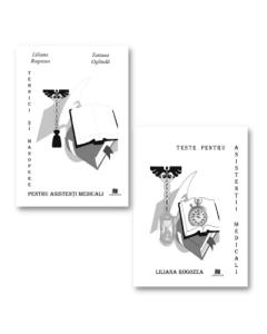 Pachet format din 2 titluri Teste pentru asistentii medicali si Tehnici si manopere pentru asistentii medicali - Liliana Rogozea Tatiana Oglinda