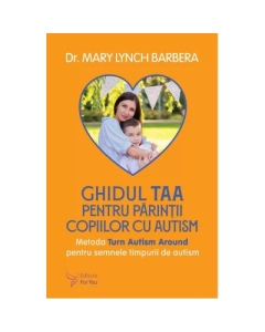 Ghidul TAA pentru parintii copiilor cu autism - Dr. Mary Lynch Barbera