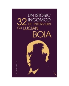 Un istoric incomod - Lucian Boia