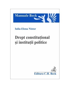 Drept constitutional si institutii politice - Iulia-Elena Nistor