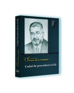 Codul de procedura civila. In memoriam Viorel Mihai Ciobanu. Editie tiparita pe hartie alba
