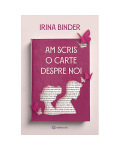 Am scris o carte despre noi - Irina Binder