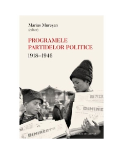Programele partidelor politice 1918-1946 - Marius Muresan