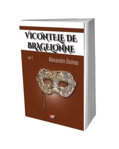 Vicontele de Bragelonne volumul 1 - Alexandre Dumas