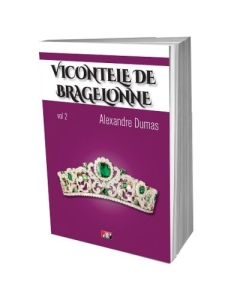 Vicontele de Bragelonne volumul 2 - Alexandre Dumas