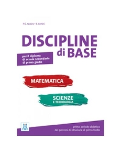 Discipline di base. Matematica scienze e tecnologia libro