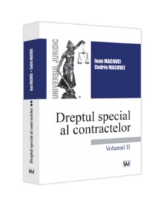 Dreptul special al contractelor. Volumul 2 - Ioan Macovei Codrin Macovei