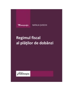Regimul fiscal al platilor de dobanzi - Natalia Svidchi
