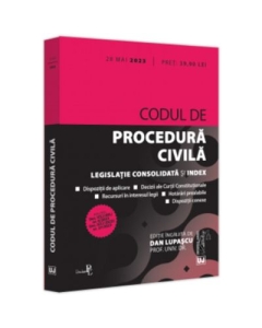 Codul de procedura civila 28 mai 2023. Editie tiparita pe hartie alba - Dan Lupascu