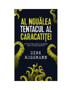 Al noualea tentacul al caracatitei - Dirk Rossmann