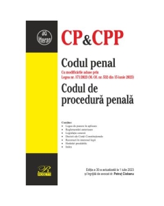 Codul penal. Codul de procedura penala. Editia a 30-a actualizata la 1 iulie 2023 - Petrut Ciobanu
