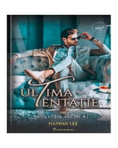 Vecini Volumul 7 Ultima tentatie - Hanna Lee