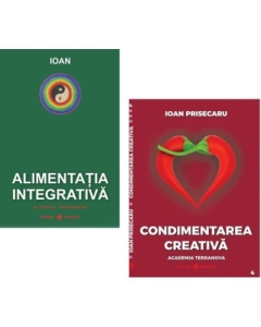 Pachet Alimentatia Integrativa Condimentarea Creativa - Ioan Prisecaru