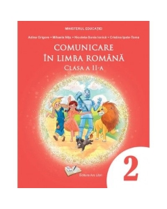Comunicare in limba romana. Manual clasa a 2-a - Adina Grigore
