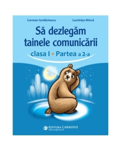Sa dezlegam tainele comunicarii clasa 1 partea 2. ABCD2 - Carmen Iordachescu