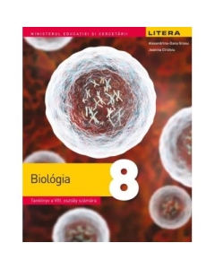 Biologie. Manual in limba maghiara. Clasa a 8-a - Alexandrina-Dana Grasu