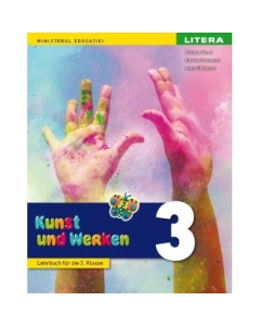 Arte vizuale si abilitati practice. Manual in limba germana. Clasa a 3-a - Cristina Rizea