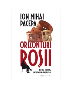 Orizonturi rosii - Ion Mihai Pacepa