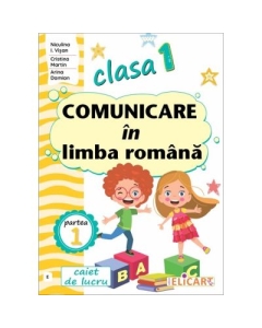 Comunicare in limba romana. Clasa 1. Partea 1 varianta E - Niculina-Ionica Visan