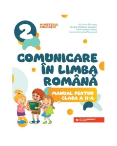 Comunicare in limba romana. Manual pentru clasa a 2-a - Adriana Briceag