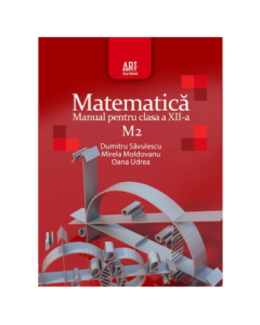 Manual Matematica M2 pentru clasa a 12-a - Dumitru Savulescu