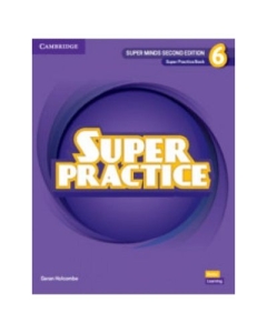 Super Minds Level 6 2nd edition Super Practice Book - Garan Holcombe