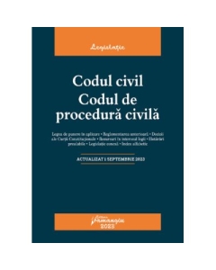 Codul civil. Codul de procedura civila. Actualizat la 1 septembrie 2023