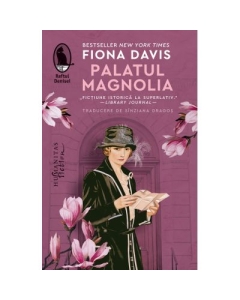 Palatul Magnolia - Fiona Davis