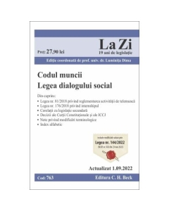 Codul muncii. Legea dialogului social. Actualizat la 1. 09. 2022