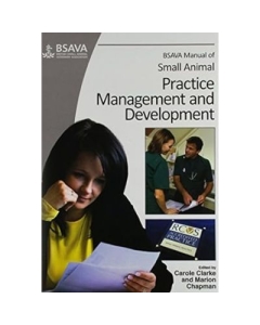 BSAVA Manual of Small Animal Practice Management and Development 1st Edition - Carole Clarke