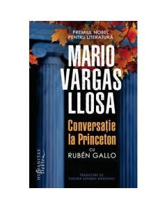 Conversatie la Princeton cu Ruben Gallo - Mario Vargas Llosa