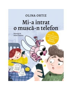 Mi-a intrat o musca-n telefon - Olina Ortiz