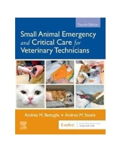Small Animal Emergency and Critical Care for Veterinary Technicians - Andrea Battaglia