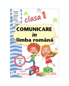 Comunicare in limba romana. Clasa 1. Partea a 2-a CP - Niculina-Ionica Visan