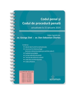 Codul penal si Codul de procedura penala - actualizate la 15 ianuarie 2024 - George Zlati Dan-Sebastian Chertes