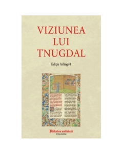 Viziunea lui Tnugdal editie bilingva