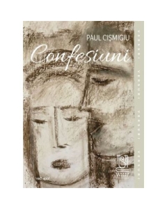 Confesiuni - Paul Cismigiu