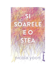 Si soarele e o stea - Nicola Yoon Editie paperback