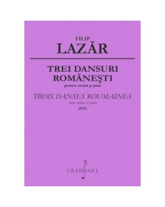 Trei Dansuri Romanesti pentru Vioara si Pian - Filip Lazar