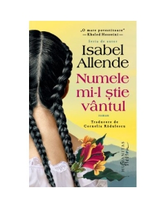Numele mi-l stie vantul - Isabel Allende