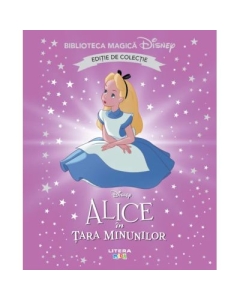 Alice in Tara Minunilor. Volumul 20. Disney. Biblioteca magica editie de colectie
