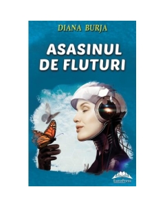 Asasinul de fluturi - Diana Burja